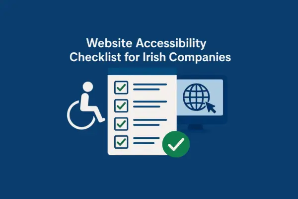 Website Accessibility Checklist for Irish Companies